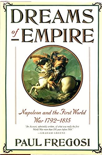 dreams of empire napoleon and the first world war 1792 1815 Kindle Editon