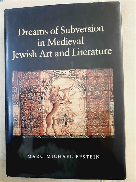 dreams of subversion in medieval jewish art and literature Reader