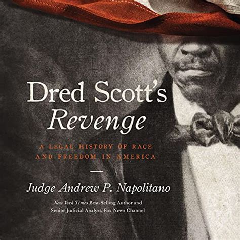 dred scotts revenge a legal history of race and freedom in america Reader