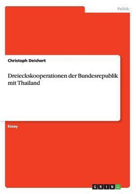 dreieckskooperationen bundesrepublik thailand christoph deichert PDF