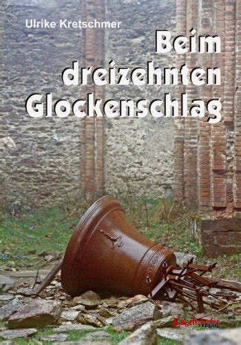 dreizehnten glockenschlag krimis nicht niederrhein ebook PDF