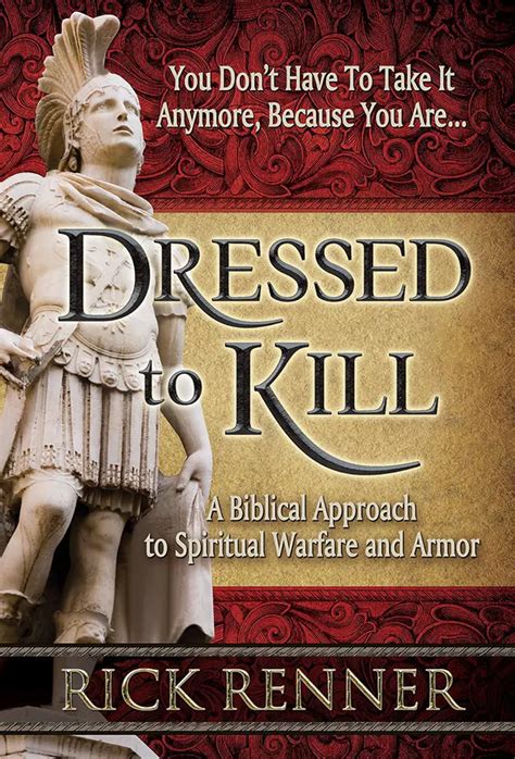 dressed to kill a biblical approach to spiritual warfare and armor Reader