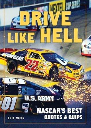 drive like hell nascars best quotes and quips Kindle Editon