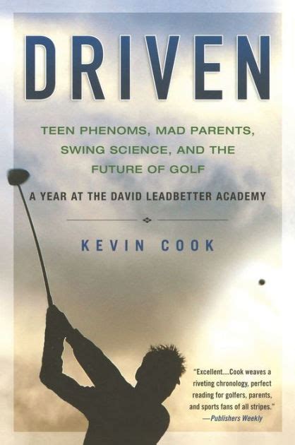 driven teen phenoms mad parents swing science and the future of golf Reader