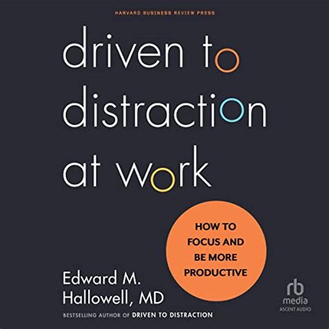 driven to distraction at work how to focus and be more productive Reader