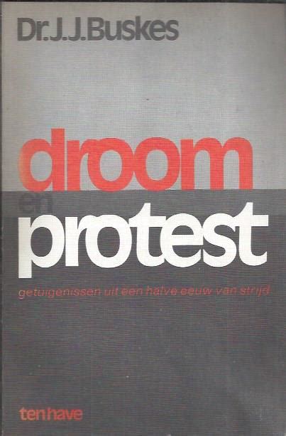 droomprotest getuigenissen uit een halve eeuw van strijd PDF
