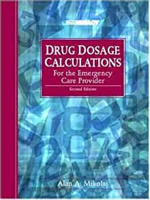 drug dosage calculations for the emergency care provider 2nd edition Reader
