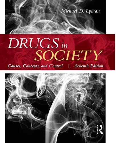 drugs in society causes concepts and control Kindle Editon