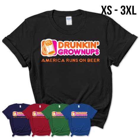 drunken grownups shirt