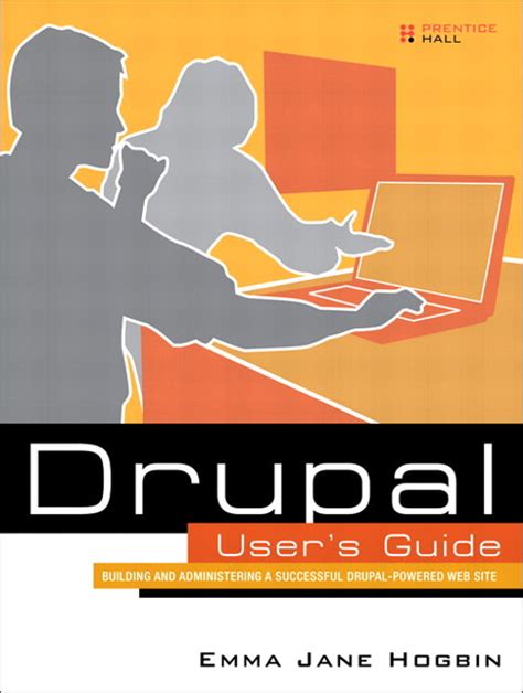 drupal users guide building and administering a successful drupal powered web site Kindle Editon