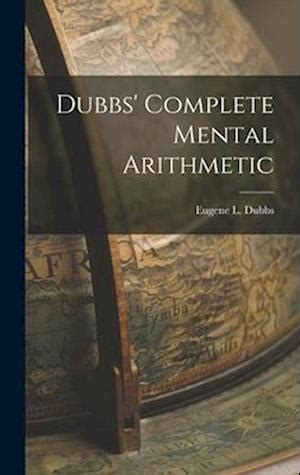 dubbs complete mental arithmetic Kindle Editon