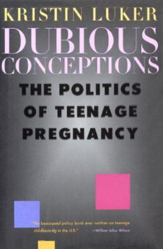 dubious conceptions the politics of teenage pregnancy Kindle Editon