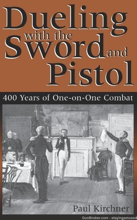 dueling with the sword and pistol 400 years of one on one combat PDF