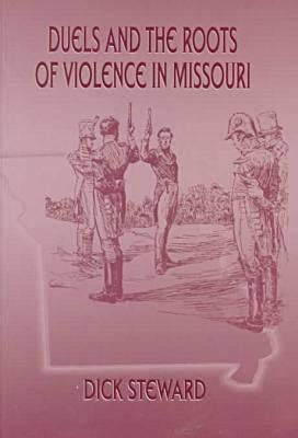 duels and the roots of violence in missouri Doc