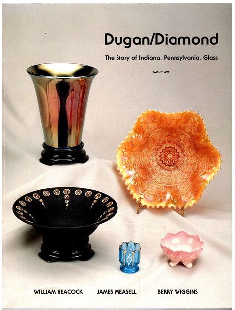dugan or diamond the story of indiana pennsylvania glass Kindle Editon