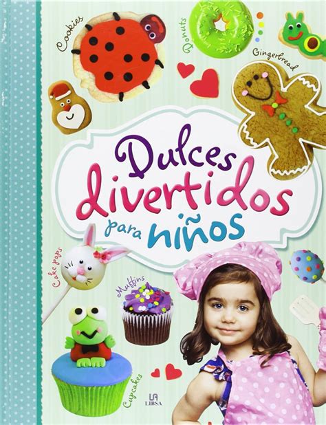 dulces divertidos para ninos cookies muffins cupcakes cake pops donutmania y gingerbread taller creativo PDF