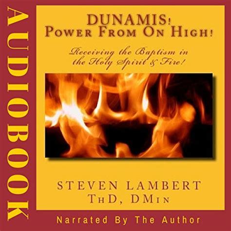 dunamis power from on high receiving the baptism in the holy spirit and fire Kindle Editon