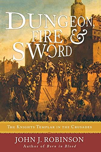 dungeon fire and sword the knights templar in the crusades Doc