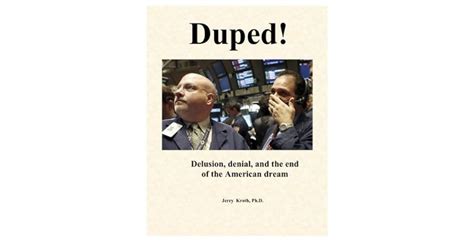 duped delusion denial and the end of the american dream Kindle Editon