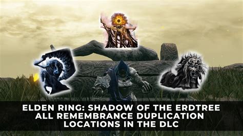 duplicate remembrance elden ring dlc