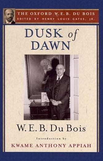 dusk of dawn the oxford w e b du bois Reader