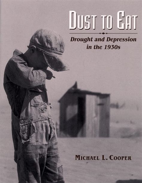 dust to eat drought and depression in the 1930s Kindle Editon