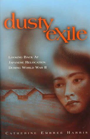 dusty exile looking back at japanese relocation during world war ii PDF