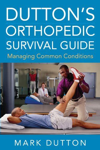 duttons orthopedic survival guide managing common conditions Kindle Editon