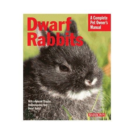 dwarf rabbits complete pet owners manual Reader