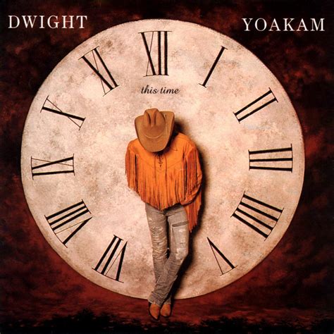 dwight yoakam this time Reader