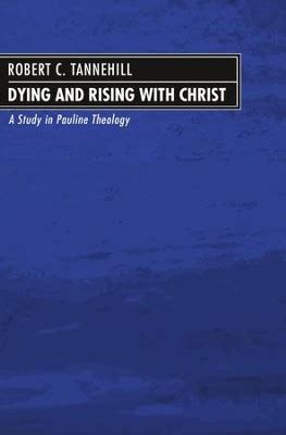 dying and rising with christ a study in pauline theology Reader