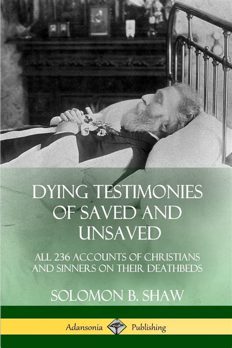 dying testimonies of the saved and the unsaved Doc