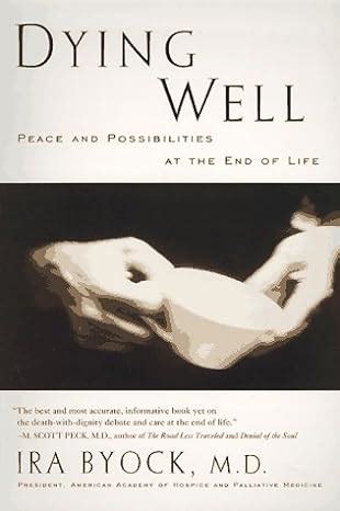 dying well peace and possibilities at the end of life PDF