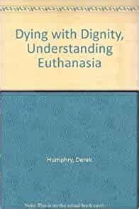 dying with dignity understanding euthanasia Reader