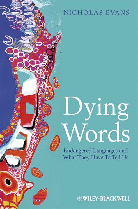 dying words endangered languages and what they have to tell us Epub