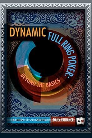 dynamic full ring poker beyond the basics Epub