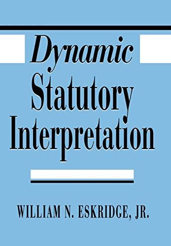 dynamic statutory interpretation dynamic statutory interpretation PDF