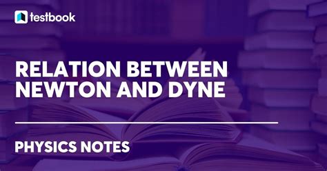 dyne and newton