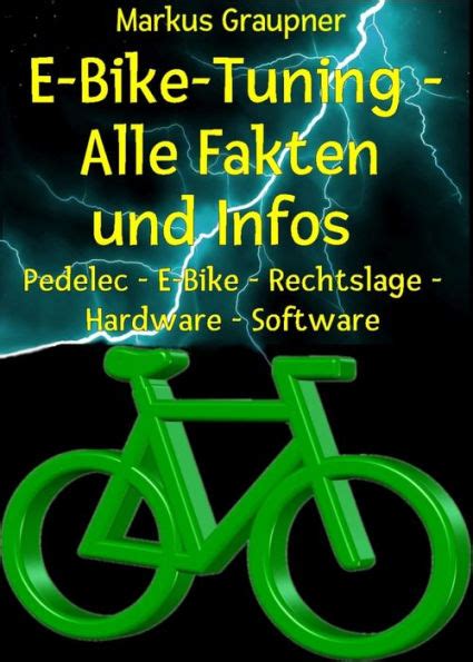 e bike tuning pedelec rechtslage hardware software ebook Kindle Editon