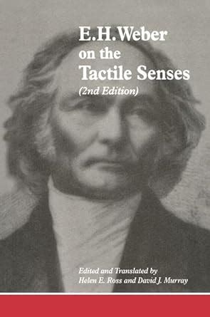 e h weber on the tactile senses e h weber on the tactile senses Epub