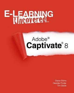 e learning uncovered adobe captivate 8 PDF