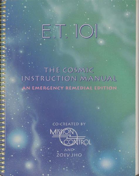 e t 101 the cosmic instruction manual an emergency remedial edition Kindle Editon