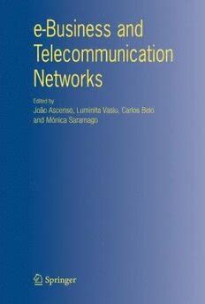 e-Business and Telecommunication Networks 1st Edition Doc