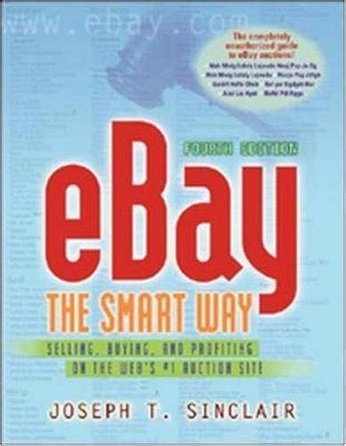 eBay the Smart Way: Selling, Buying, and Profiting on the Web&am Epub