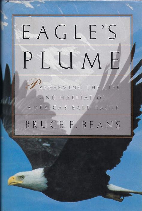 eagles plume preserving the life and habitat of americas bald eagle PDF