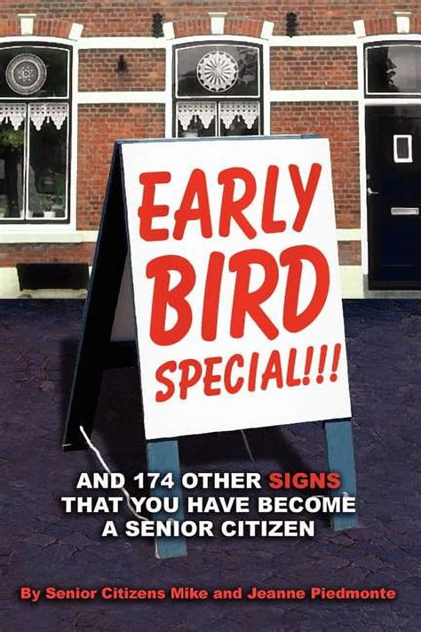 early bird special and 174 other signs that you have become a senior citizen Kindle Editon