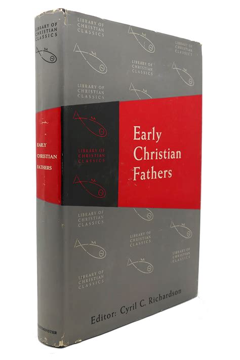 early christian fathers library of christian classics Reader
