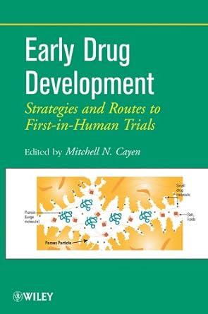 early drug development strategies and routes to first in human trials PDF