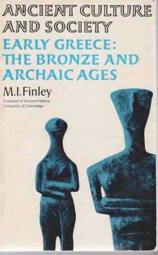 early greece the bronze and archaic ages ancient culture and society PDF