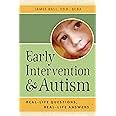 early intervention and autism real life questions real life answers Kindle Editon